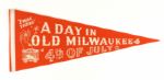 1950s-60s I Was There A Day In Old Milwaukee July 4 Full Size Pennant 