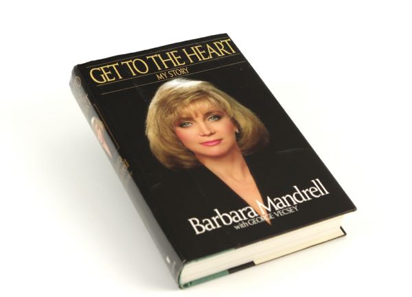 1990 Barbara Mandrell Signed Get To the Heart Hardcover Book (MEARS LOA) 