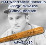 1944 (October 4th, 1944) George McQuinn St. Louis Browns H&B Louisville Slugger Game Used World Series Bat – Actual bat used to hit the First World Series Home Run for the Browns! (MEARS A10)