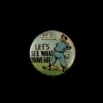 1910s Tokio Cigarettes Lets See What You Got .75" Pinback Button