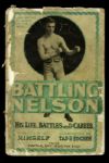 1909 Battling Nelson His Life Battles & Career Book