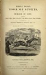 1847 Pierce Egan's Book of Sports & Mirror of Life Hardcover Book