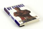 1995 George Foreman Signed By George Hardcover Book (JSA)
