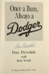 1990 Don Drysdale Los Angeles Dodgers Signed Once A Bum Always A Dodger Hardcover Autobiography (JSA)