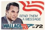 1972 George Wallace "Send Them a Message" Democratic Presidential Primaries 13" x 20" Mounted Campaign Poster