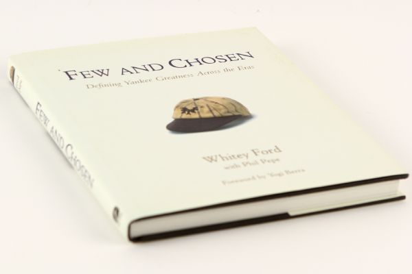 2001 circa Whitey Ford Yogi Berra New York Yankees Signed Few and Chosen Hardcover Book (JSA)