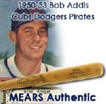 1950-53 Bob Addis Brooklyn Dodgers Chicago Cubs Pittsburgh Pirates H&B Louisville Slugger Professional Model Game Used Bat (MEARS LOA)