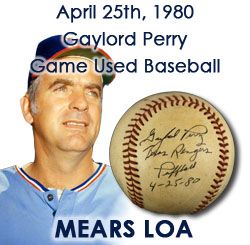 1980 (April 25) Gaylord Perry Texas Rangers Signed Cleveland Stadium Game Used OAL MacPhail Baseball (MEARS LOA/JSA)
