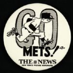 1969 “Go Mets” The News 3.5” New York Mets Pinback Button
