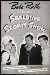 1944 Babe Ruth Presents Spalding Sports Show Program