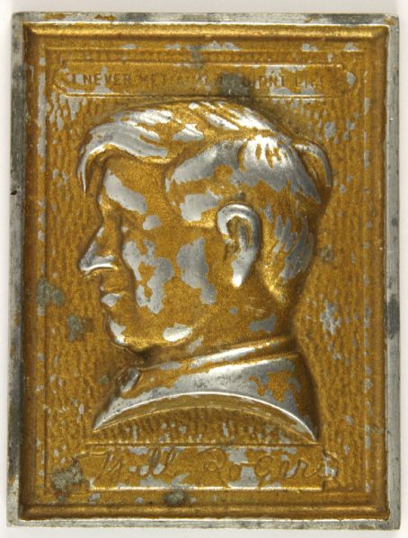 1926 circa Will Rogers "I Never Met A Man I Didnt Like" 3 1/4" x 4 1/4" Embossed Display 