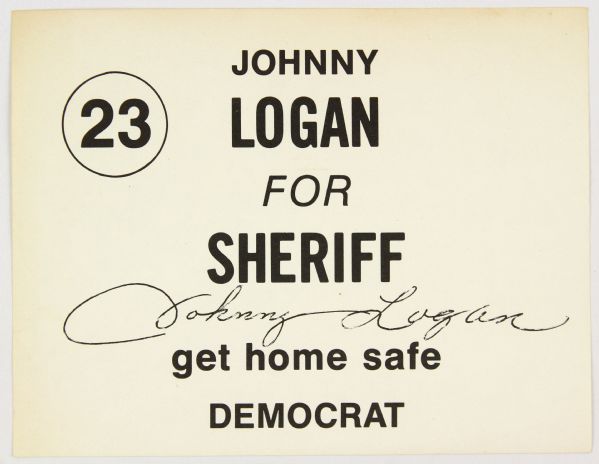 1977-80 circa Johnny Logan 23 Milwaukee Braves “For Sheriff, Get Home Safe, Democrat” 5”x6”   Handbill Flyer