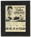 1950s Mickey Mantle New York Yankees 14" x 17" Matted Weller Power Tools Advertisement