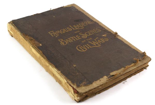 1861-1865 Famous Leaders and Battle Scenes of the Civil War Book