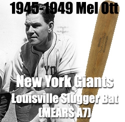 1945-1949 Mel Ott H&B Louisville Slugger Professional Model Bat (MEARS A7)