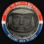 1962 John Glenn around the World in 80 Minutes Welcome Back To Earth 3.5” Pinback Button