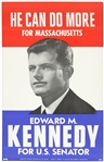 1962 Edward Ted Kennedy He Can Do More for Massachusetts Congress Campaign 13.5”x21” Poster