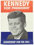 1960 John F Kennedy Kennedy For President Leadership For The 60’s Campaign 13”x18” Poster