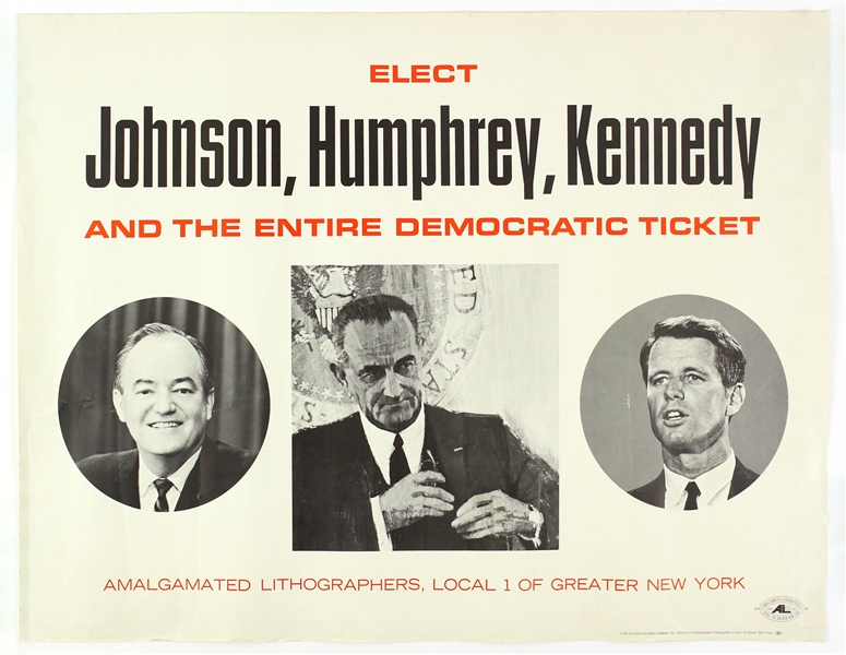 1960’s ELECT Lyndon Johnson Robert Kennedy Hubert Humphrey And the Entire Democratic Ticket 22”x28.75” Poster
