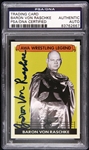 Baron Von Raschke AWA Wrestling Legend (wearing cape) Signed LE Trading Card (PSA/DNA Slabbed)