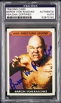 1966-1995 Baron Von Raschke, “The Clawmaster” AWA Wrestling Legend Signed Slabbed Card (PSA/DNA)