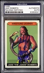 1974-2005 Jake “The Snake” Roberts WWF Wrestler Signed Slabbed Card (PSA/DNA)