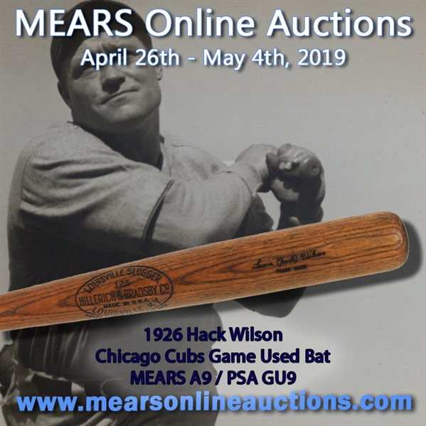 1926 Lewis "Hack" Wilson Chicago Cubs H&B Louisville Slugger Professional Model Game Used Bat (MEARS A9 / PSA GU9) "Fresh To The Hobby"