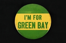 1960s Green Bay Packers "Im For Green Bay" 3.5" Pinback Button