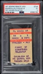 1971 Muhammad Ali vs Joe Frazier "Fight of the Century" Boxing Remote View Ticket Stub (PSA EX 5 Slabbed) 