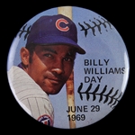 1969 Bill Williams Chicago Cubs "Billy Williams Day" 2 1/4" Pinback Button 
