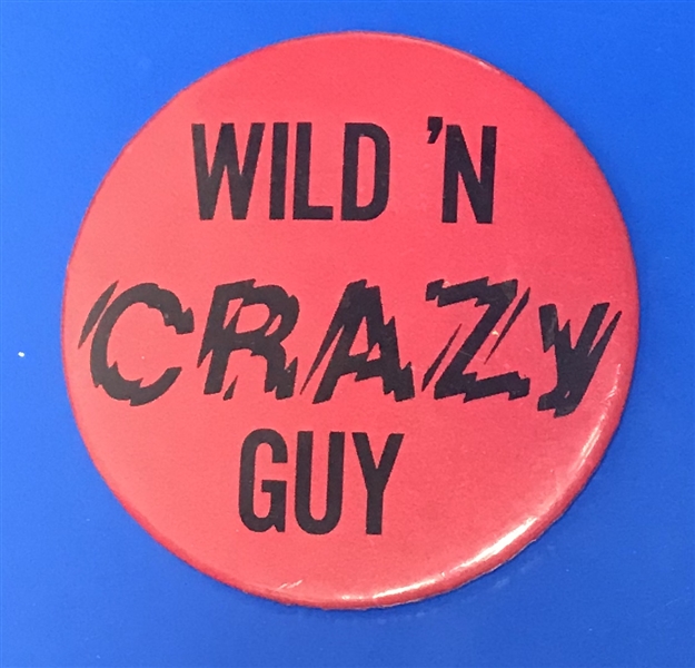 1970s Steve Martin Wild N Crazy Guy 3" Pinback Button