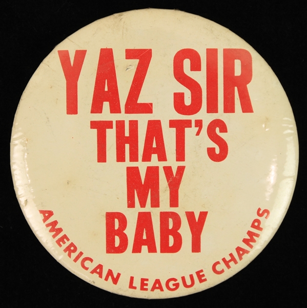 1967 Carl Yastrzemski Boston Red Sox Yaz Sir Thats My Baby American League Champs 3.5" Pinback Button