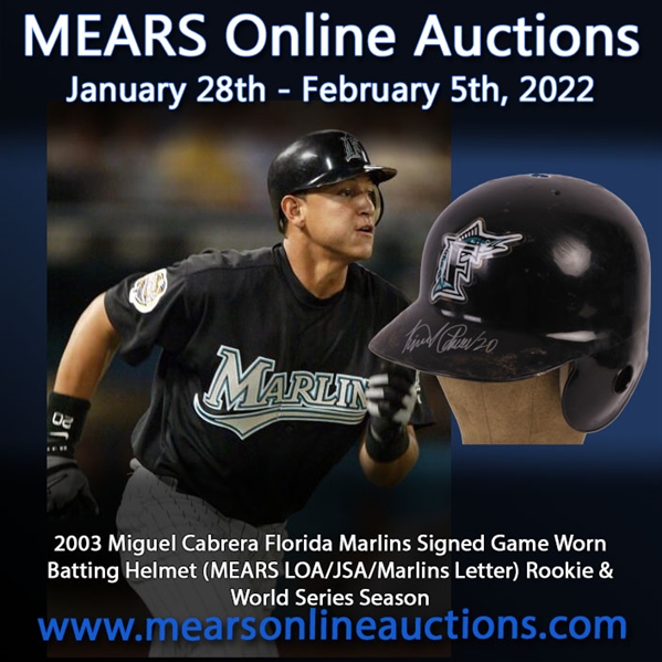 2003 Miguel Cabrera Florida Marlins Signed Game Worn Batting Helmet (MEARS LOA/JSA/Marlins Letter) Rookie & World Series Season