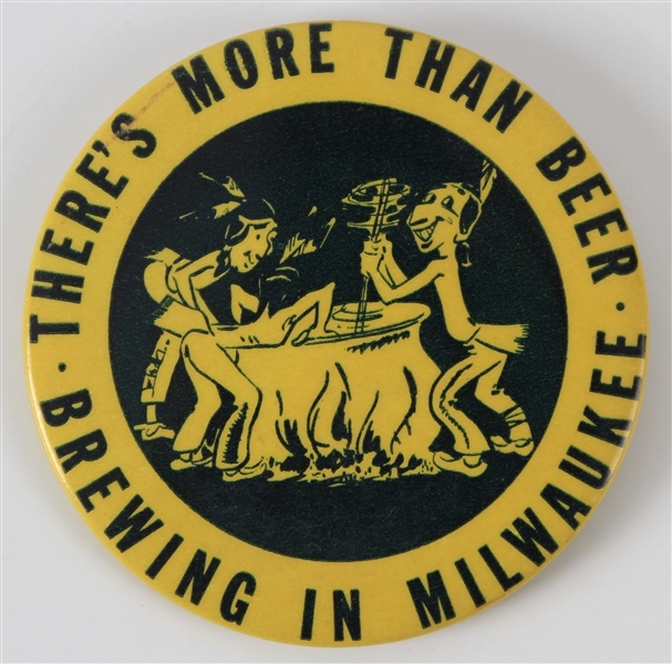 1953 Inaugural Season Milwaukee Braves 3" Theres More Than Beer Brewing Pinback Button (Earliest Known Milwaukee Braves Button)