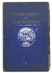 1912 Official Portraits of Our President Portfolio w/ 26 Presidential Portraits Including George Washington, John Adams, Thomas Jefferson, Abraham Lincoln & More