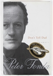 1998 Peter Fonda Signed Dont Tell Dad Hardcover Book (JSA)