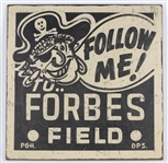 1960 Pittsburgh Pirates 24" x 24" Follow Me To Forbes Field Painted World Series Reproduction Sign 