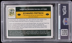 2013-14 Edward Fritsch Green Bay Packers Fan Hall of Fame Signed Trading Card (PSA Slabbed Authentic)