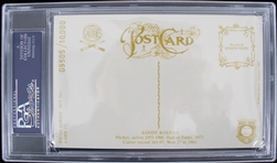 1981 Sandy Koufax Los Angeles Dodgers Autographed Perez-Steele HOF Postcard (PSA Slabbed)